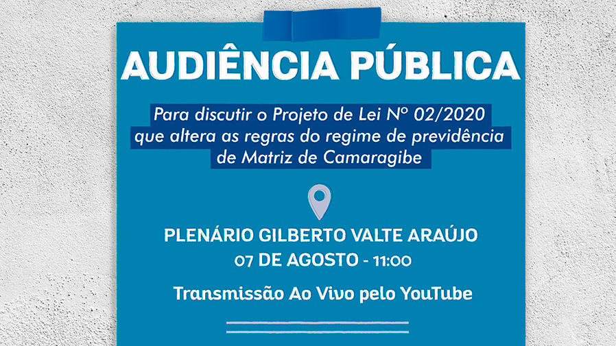 Audiência Pública vai discutir novas regras da Previdência de Matriz de Camaragibe